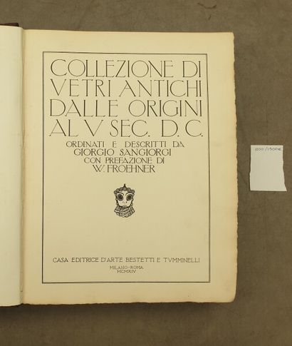 null Giorgio Sangiorgi, Collezione di vetri antichi dalle origini al V sec. D.C.,...
