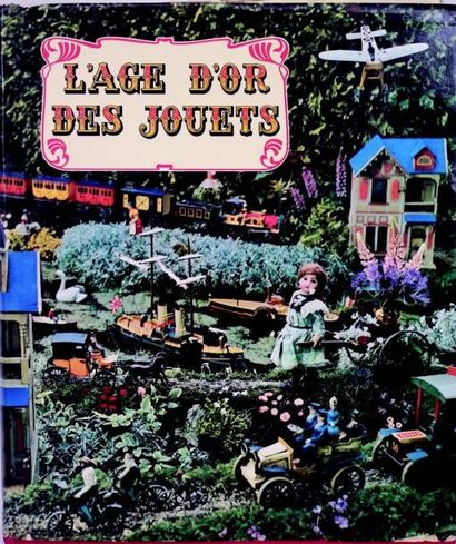 null «L'AGE D'OR DES JOUETS» par Jac REMISE et Jean FONDIN Editions EDITA à Lausanne...