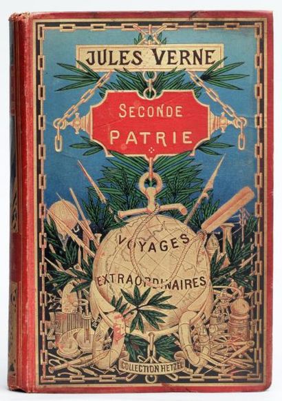 Jules VERNE Jules VERNE éditions Hetzel. Seconde Patrie. Reliure au globe doré (...