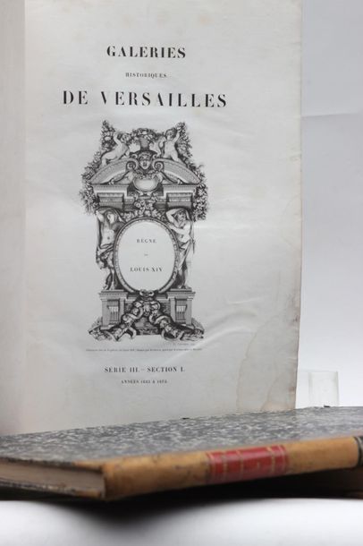 null GALERIES HISTORIQUES DE VERSAILLES
Trois volumes in folio : règne de Louis XIV...