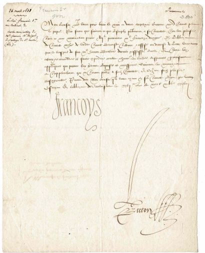 HISTORY - FRANÇOIS I (1494 - 1547) - Letter signed Il n'était pas destiné à devenir... Gazette Drouot