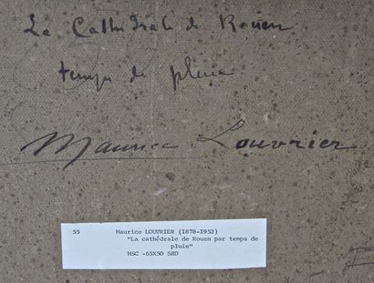 Maurice LOUVRIER (1878-1954) 
La cathédrale de Rouen
Huile sur carton
titrée et contresignée...