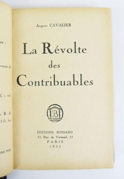 null Economie - CAVALIER (Auguste). La Révolte des Contribuables. Paris, Bossard,...