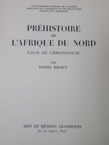 null Lionel BALOUT, "Préhistoire de l'Afrique du nord", ed. Arts et métiers graphiques,...