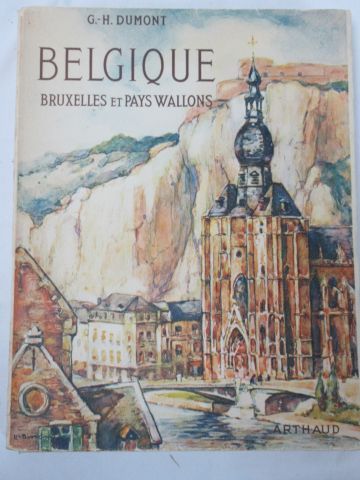 null GEORGE DUMONT, "Belgique, Bruxelle et pays Wallon", illustré aux éditions Artaud,...