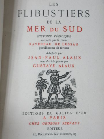 null Jean-Paul ALAUX "Les Flibustiers de la Mer du Sud". Illustré. Editions du Gallion...