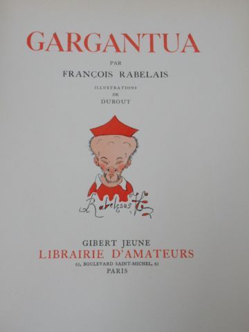 null François RABELAIS "Gargantua" Illustré d'après Dubout. Gibert Jeune, 1938. Exemplaire...