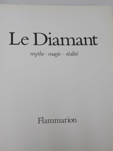 null "Le Diamant : mythe, magie et réalité". Flammarion, 1979

Si vous ne pouvez...