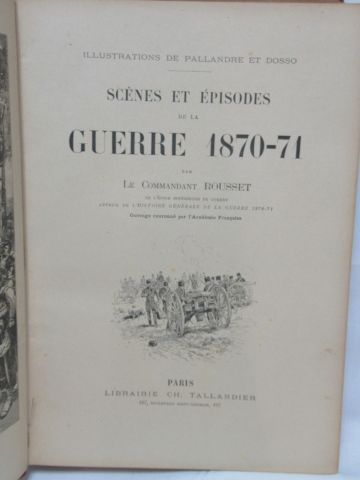null Le Commandant ROUSSET "Scènes et épisodes de la guerre 1870-1871" Tallandie...