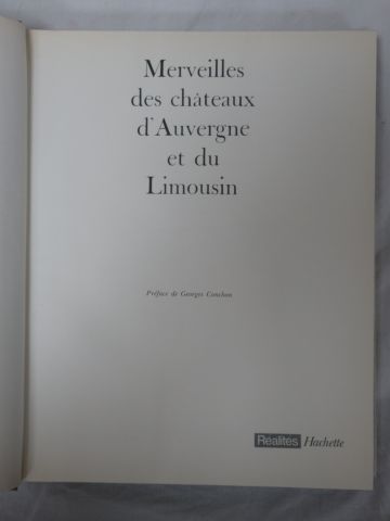 null "Merveilles des Châteaux d'Auvergne et du Limousin" Hachette 1971.