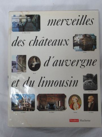 null "Merveilles des Châteaux d'Auvergne et du Limousin" Hachette 1971.