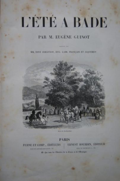 GUINOT, Eugène L'été à Bade. Illustré par MM. Tony Johannot, Eug. Lami, Français...