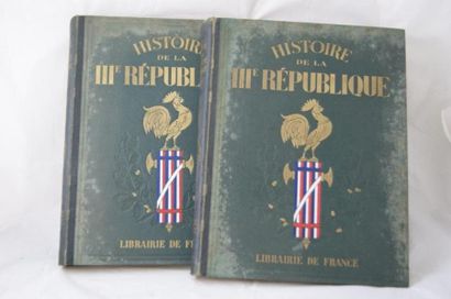 null Collectif, Histoire de la IIIe République. 2 tomes. Paris, Librairie de France....