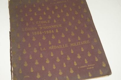 null Rigault, L'Etoile de la Légion d'Honneur. 1804-1904. Paris, J Leroy. (couverture...