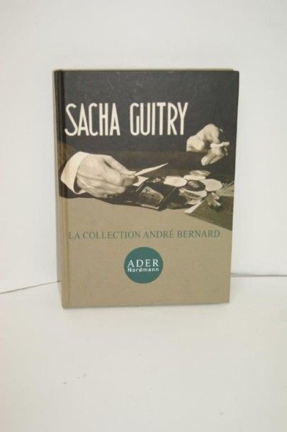 null Catalogue de vente : Sacha Guitry - la collection André Bernard. Ader, 17-18...