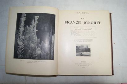 null MARTEL "La France ignorée des Ardennes aux Pyrénnées". Delagrave, 1930. Illustrations...