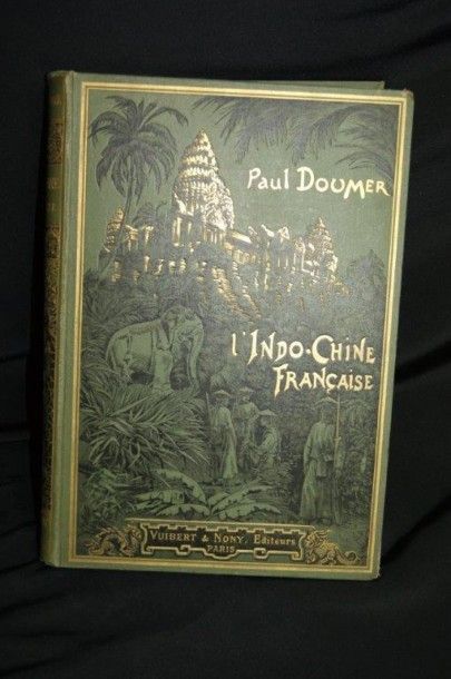 null Paul DOUMER "L'Indochine française". Paris, 1905. Illustre.