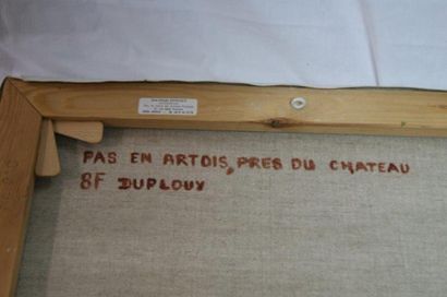 null Jean-Claude DUPLOUY ( 1937-2011)"Pas en Artois, près du chateau" huile sur toile...
