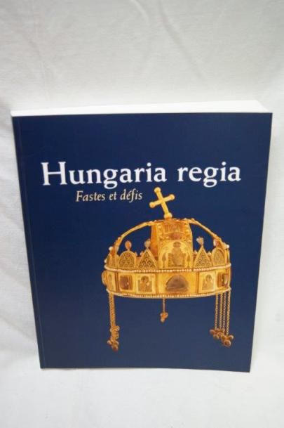 null "Hungaria Regia, fastes et défis 1000 jusqu'a 1800, Brepols, 1999