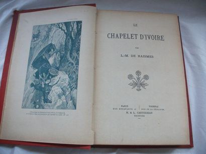 null DE RAISMES "Le Chapelet d'ivoire" Paris, Casterman, circa 1900. Illustré.