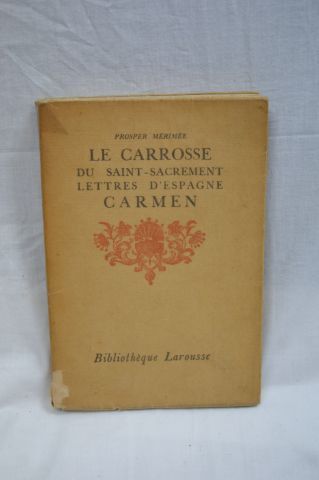 null Posper Mérimée "Le Carosse du Saint Sacrement - Lettres d'Espagne - Carmen"...