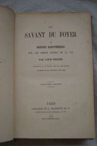 null FIGUIER "Le Savant du Foyer" Hachette, 1870. Illustré.