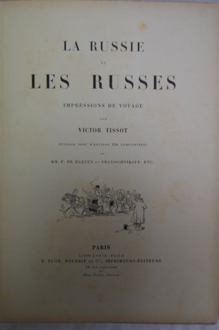 null Victor TISSOT "La Russie et les Russes" Paris, Plon et Nourrit.