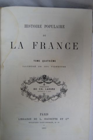 null Ensemble de 4 Recueils de "L'Histoire populaire de la France". Paris, Hachette,...