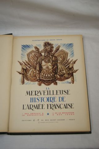 null "La Merveilleuse histoire de l'armée française" Paris, G-P, 1947.
