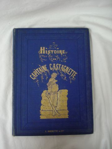 null MANUL "Histoire de l'Intrépide capitaine Castagnette" Illustré d'après Gustave...