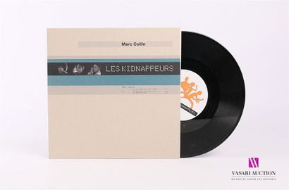 null MARC COLLIN - Les Kidnappeurs
1 Disque maxi 33T sous pochette cartonnée
Label...