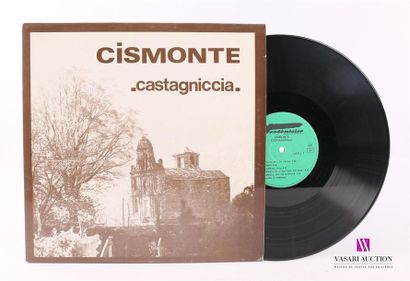 null CISMONTE - Castagniccia
1 Disque 33T sous pochette cartonnée 
Label : VENDEMIIAIRE...