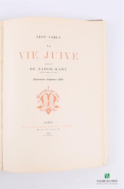 null CAHUN Léon - La vie juive - preface by Zadok-Kahn - Paris, Ed. Monnier, de Brunhoff...