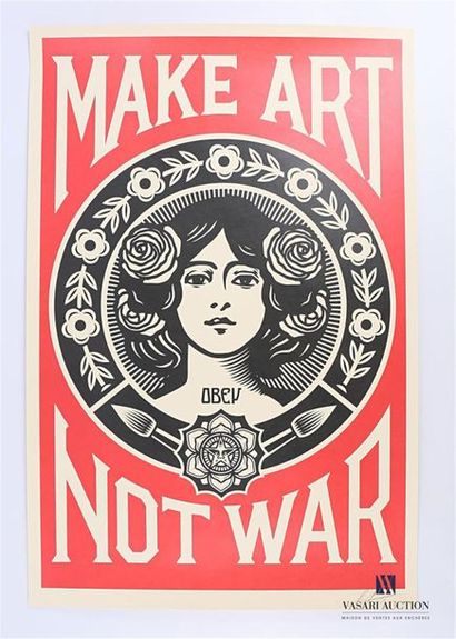 FAIREY SHEPARD (NÉ EN 1970) FAIREY Shepard (born 1970)
Make Art Not War 
Offset printing...