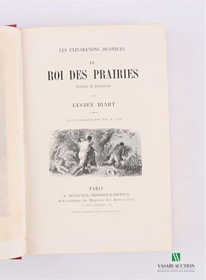 null BIART Lucien - Le roi des Prairies - Paris A. Hennuyer sd - one volume in-8...