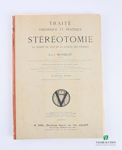 null MONDUIT Louis / DENIS Alexandre - Theoretical and practical treatise on stereotomy...