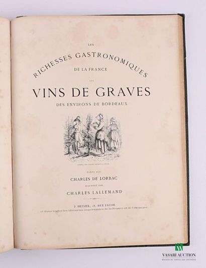 null DE LORBAC Charles - Les Richesses Gastronomiques de la France, Les Vins de Bordeaux...