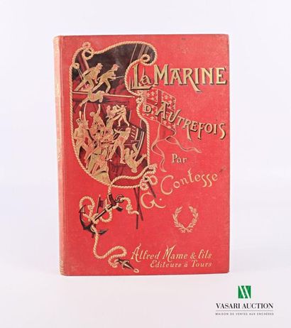 null CONTESSE Georges - La Marine d'Autrefois - Tours Alfred Mame et fils 1897 -...
