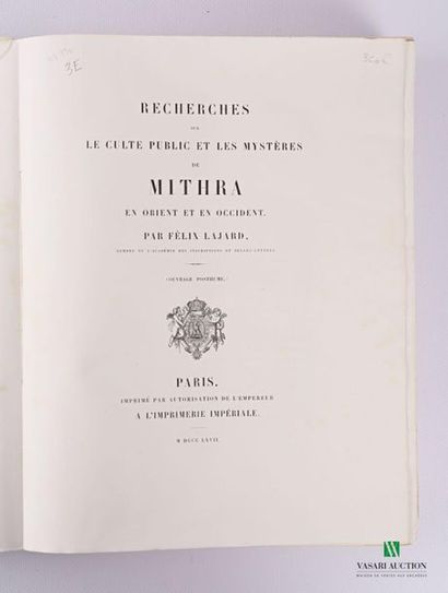 null LAJARD Félix - Recherches sur le culte public et les recherches de Mithra en...