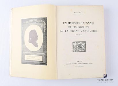 null JOLY Alice - Un mystique Lyonnais et les secrets de la Franc-Maçonnerie - Macon...