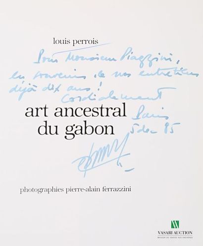 null PERROIS Louis, Art ancestral du Gabon, Genève, Barbier-Mueller, 1985, un volume...