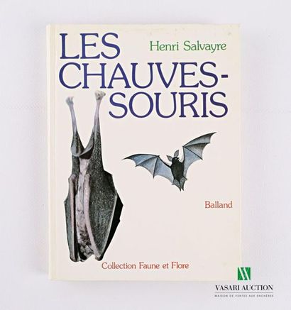 null SALVAYRE Henry - Bats - Fauna and Flora Collection. Balland, 1980. In-8, editor's...