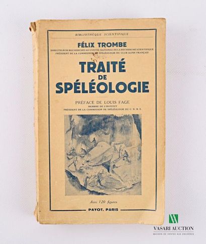 null TROMBE Félix - Treatise on Speleology - Editions Payot, Paris 1952. Paperback,...