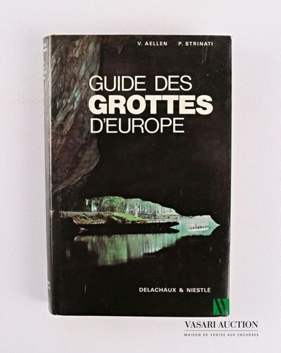 null VILLY Aellen & STRINATI Pierre - Guide to the caves of Western Europe. Preface...