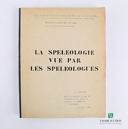null DEDOYARD E. - La spéléologie vue par les spéléologues. Mémoire. Université Catholique...