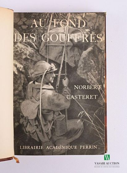null CASTERET Norbert - Au fond des gouffres. Librairie Académique Perrin, Paris,...