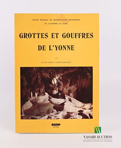 null CHABERT Claude & MAINGONAT Georges - Grottes et gouffres de l'Yonne - Centre...