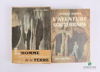 null Batch including two books:
- BAURES Jacques - L'aventure souterraine - Editions...