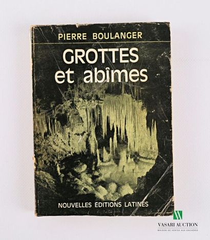 null BOULANGER Pierre - Grottes et abîmes - New Latin editions, 1966 - 1 vol. in-8°...