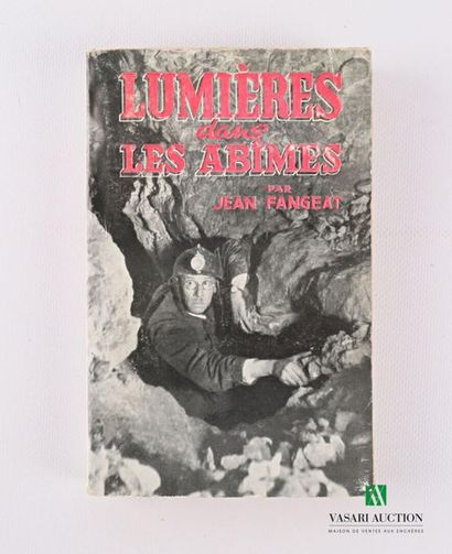 null FANGEAT Jean - Lumières dans les abîmes - Editions Taillandier, Paris, 1953....
